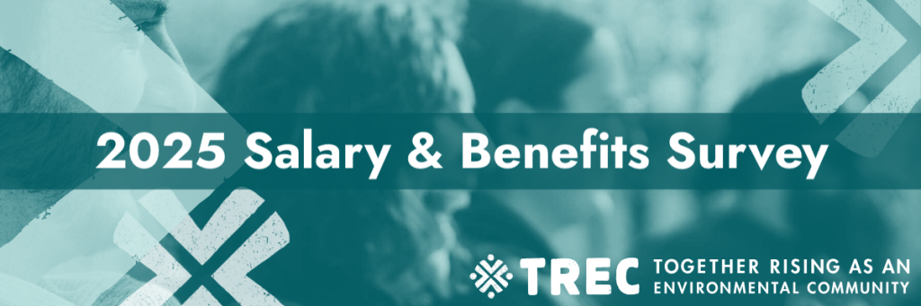 2025 Salary and Benefits Survey banner image with people laughing in the background and a green duotone filter, plus the TREC logo and some logo elements for accents